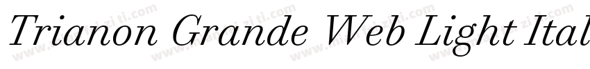 Trianon Grande Web Light Italic字体转换